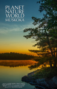 Planet Nature World: Muskoka